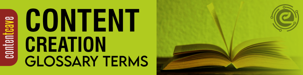 1200x300 content creation glossary terms - content cave